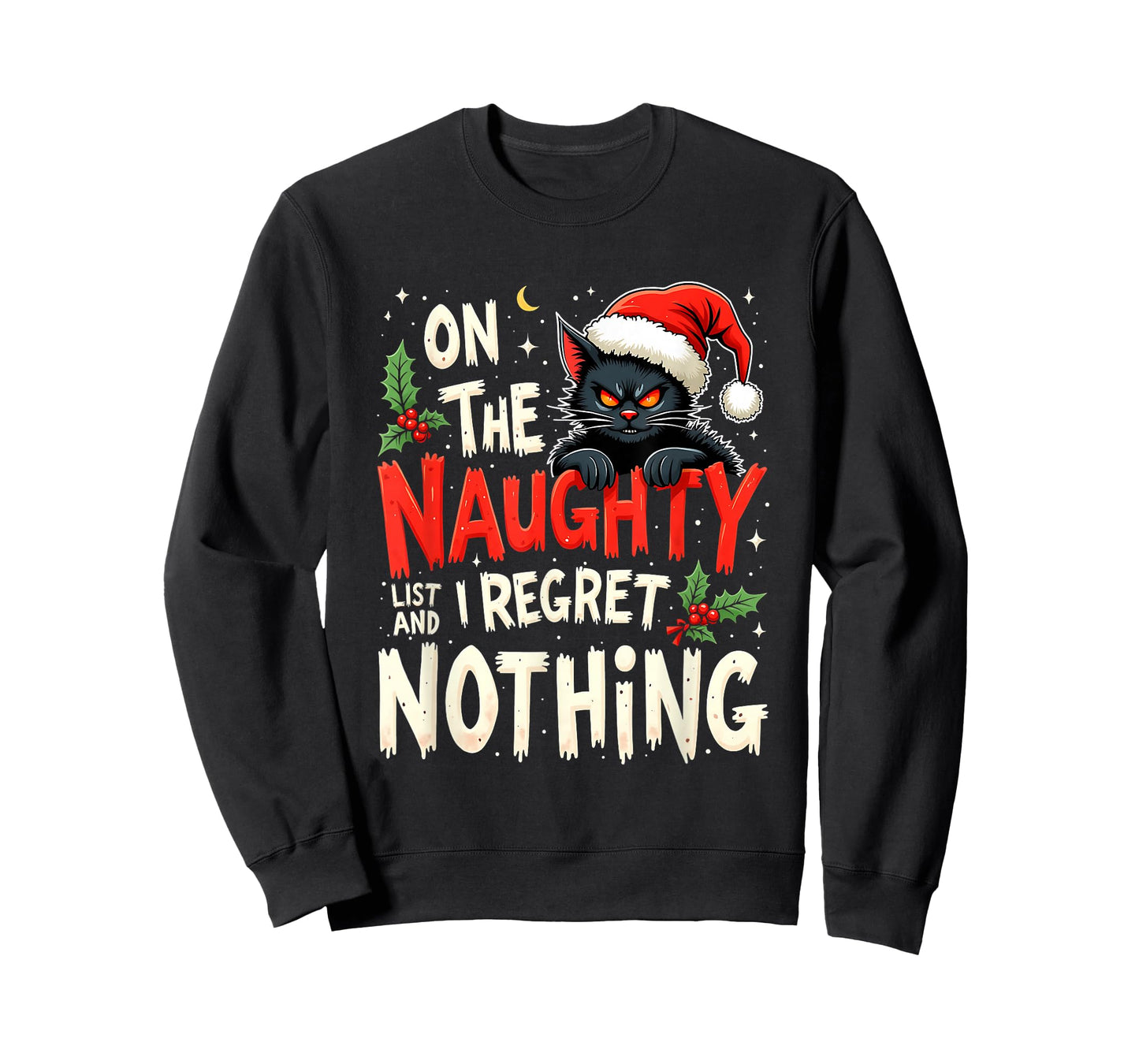 Funny Black Cat On The Naughty List I Regret Nothing T-Shirt