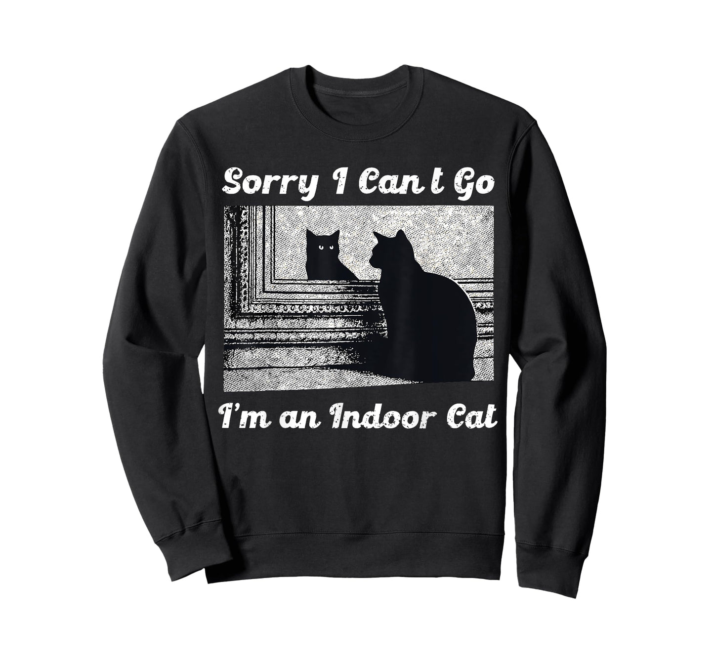 Sorry I Can’t Go I’m an Indoor Cat Funny Indoor Kitten T-Shirt