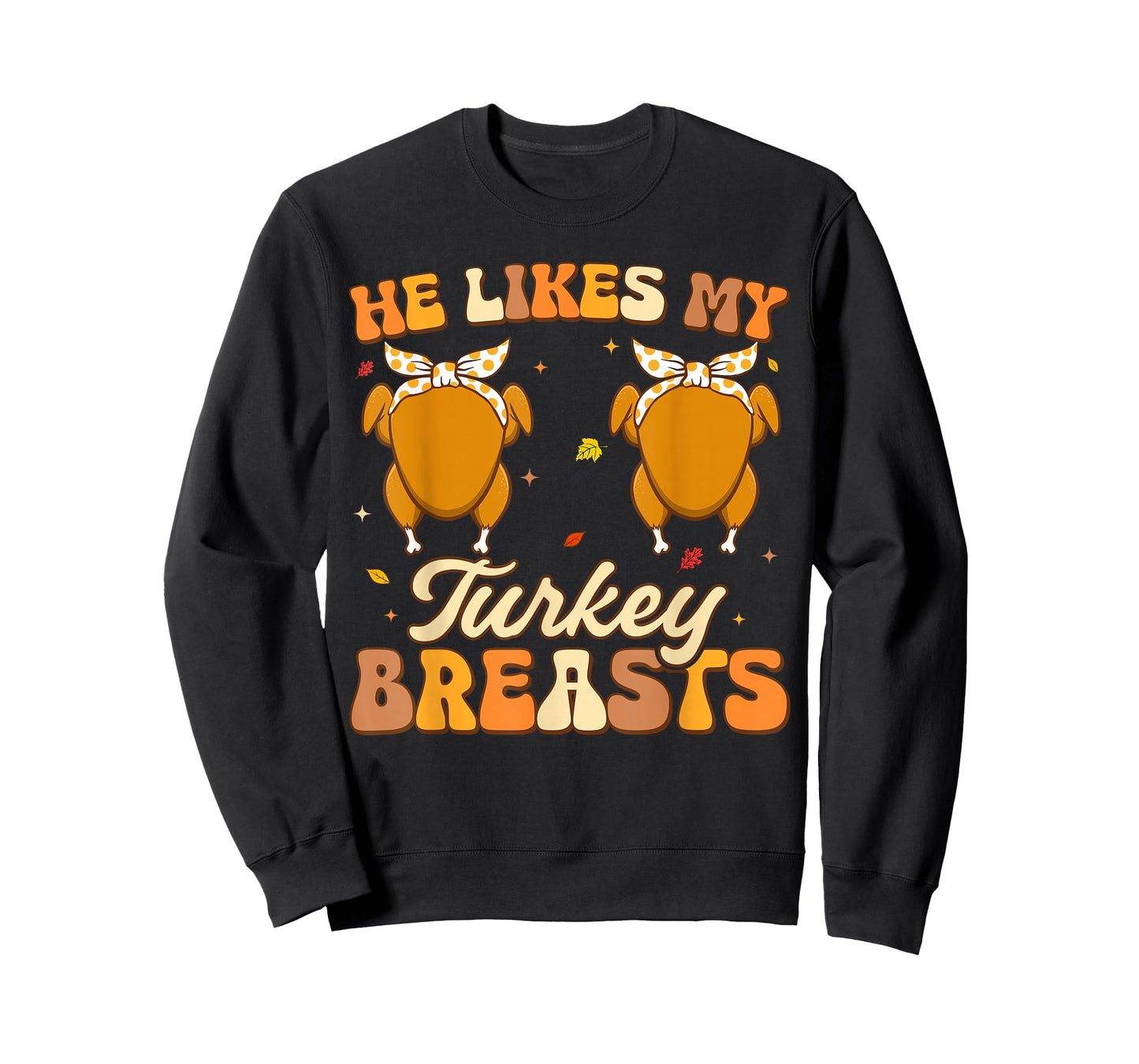 He Likes My Turkey Breasts Couple Matching Thanksgving Women T-Shirt