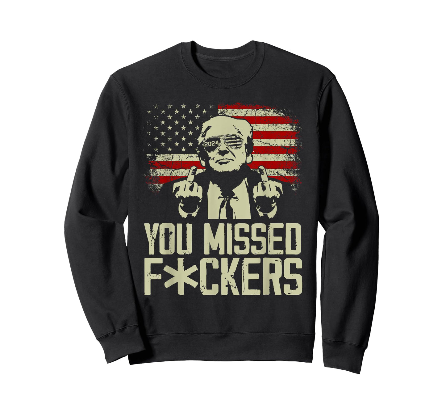 Trump 2024 You Missed Donald Trump Middle Finger T-Shirt