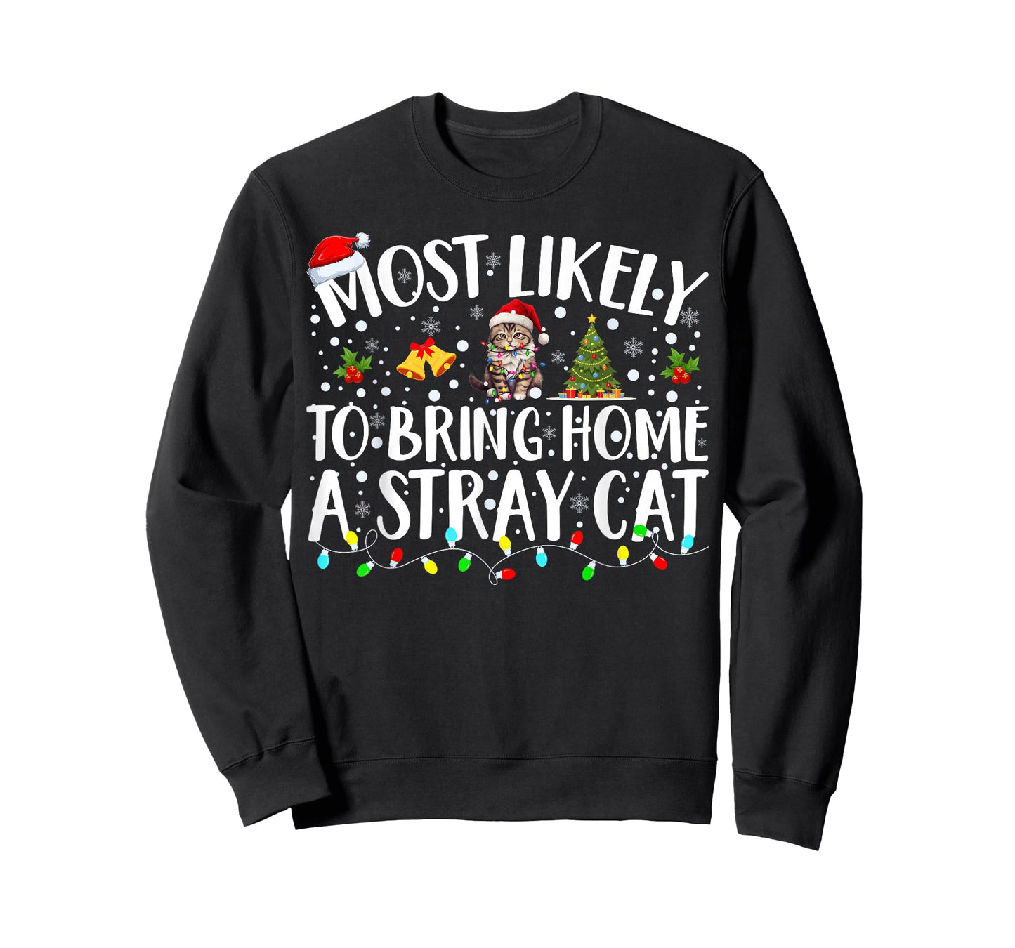 Most Likely to Bring Home A Stray Cat Matching Christmas T-Shirt