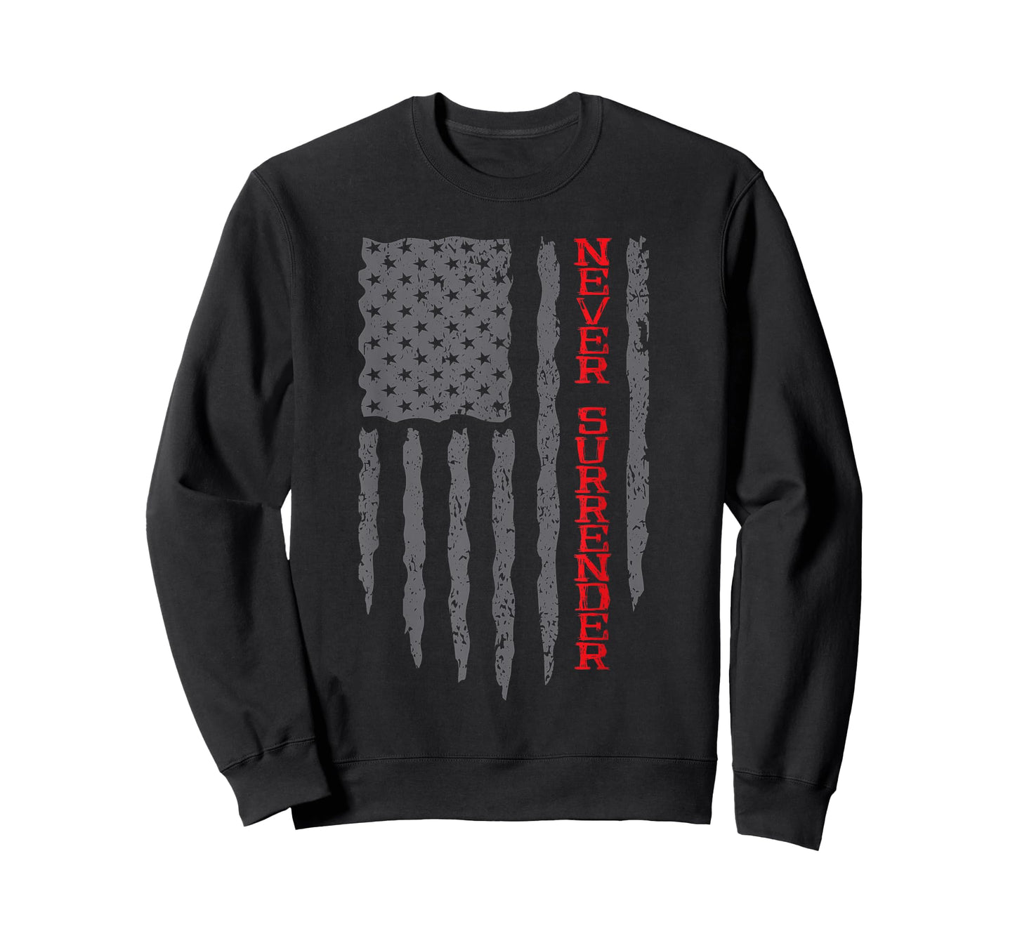 Never Surrender Shirt | USA Flag Never Surrender T-Shirt