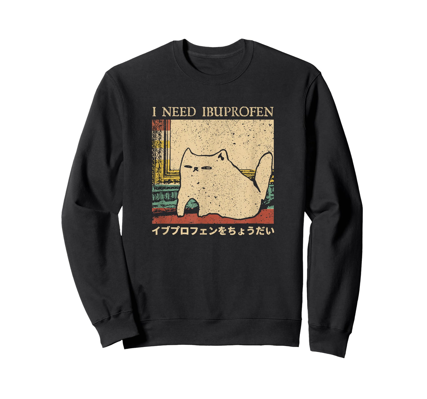 I Need Ibuprofen Funny Cat Meme Japanese Men Women T-Shirt