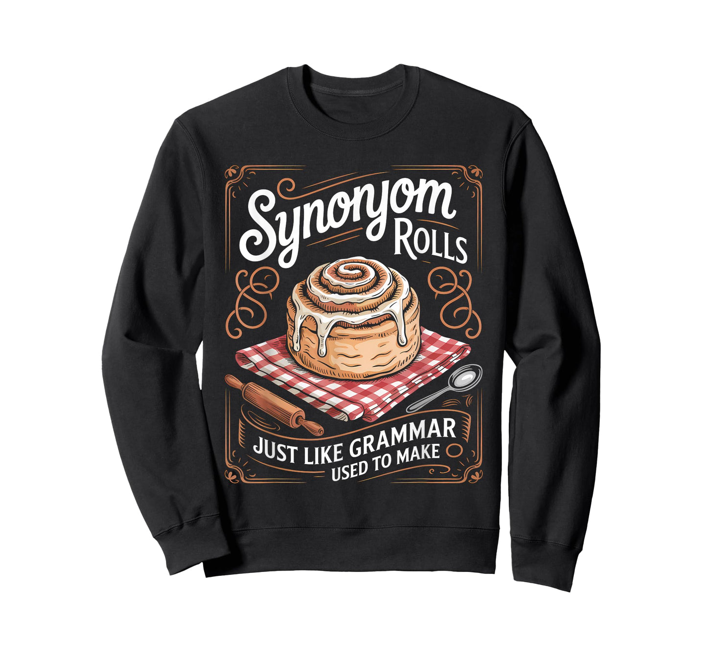 Synonym Rolls Just Like Grammar Used to Make Funny English T-Shirt