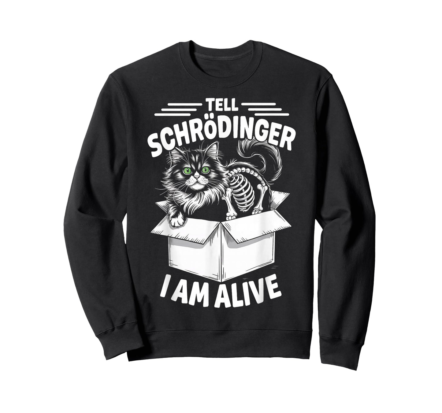 I'm Alive Quantum Physic Physicist Schrodinger's Cat T-Shirt