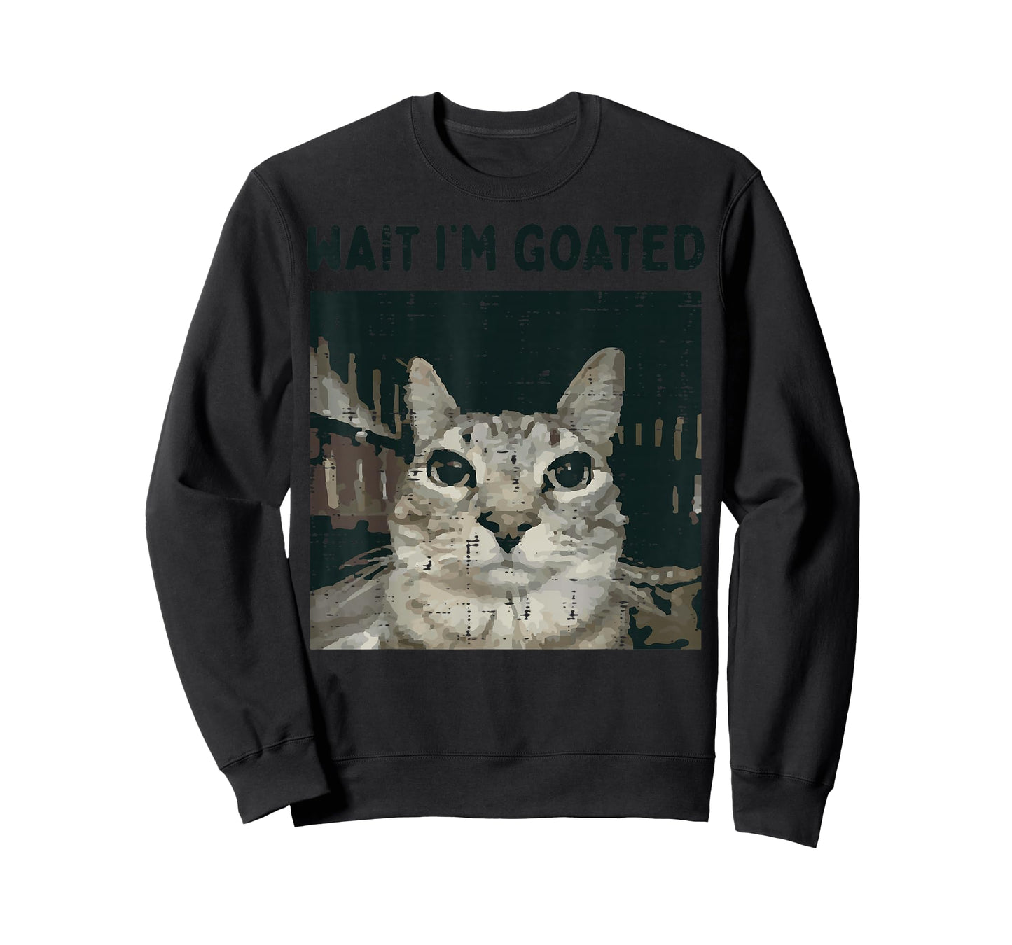 Cat Wait Im Goated Funny Saying Kitten Meme Men Women Kids T-Shirt