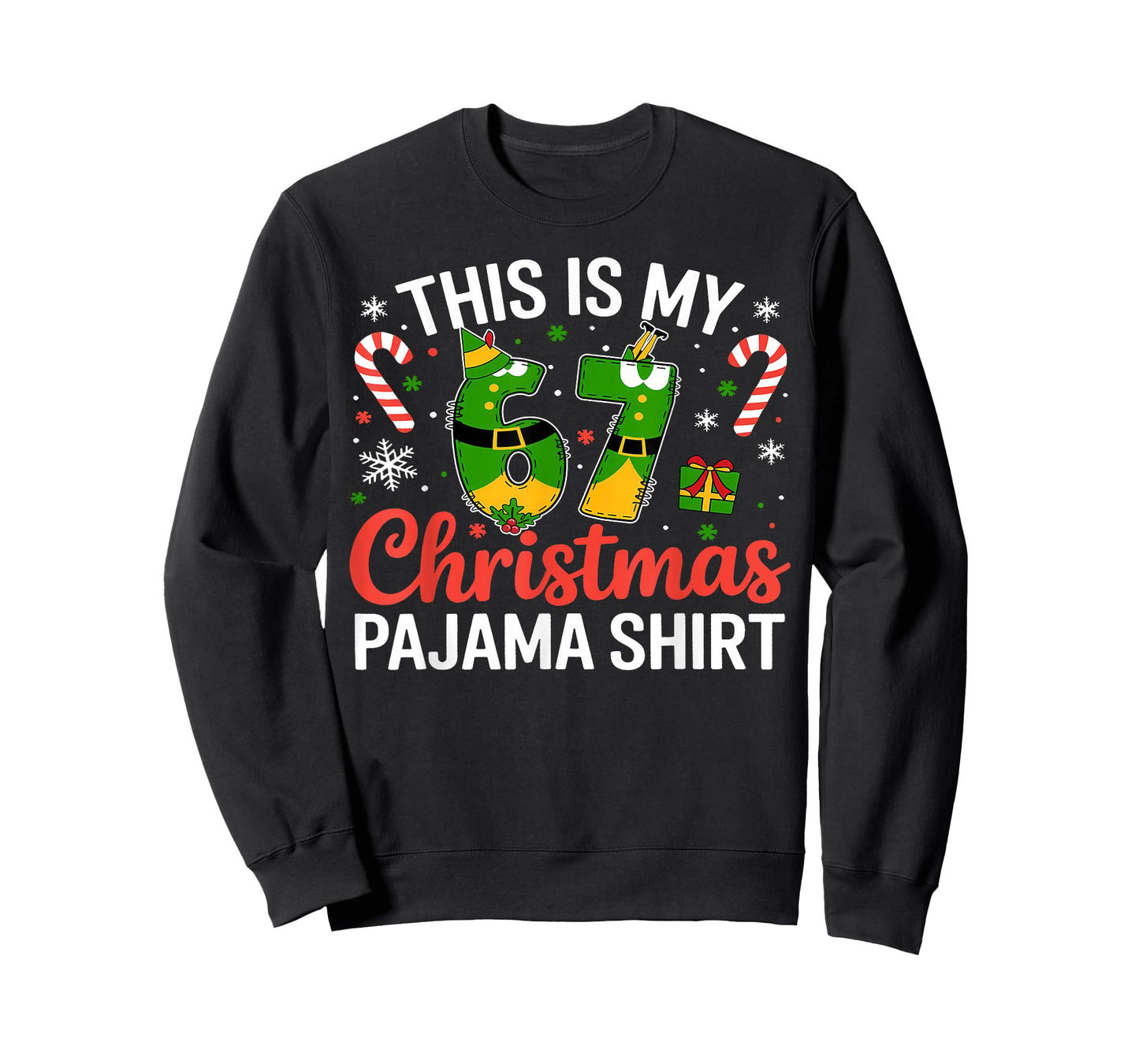 This is My 67 Christmas Elf Meme 67 Xmas Men Women Kids T-Shirt