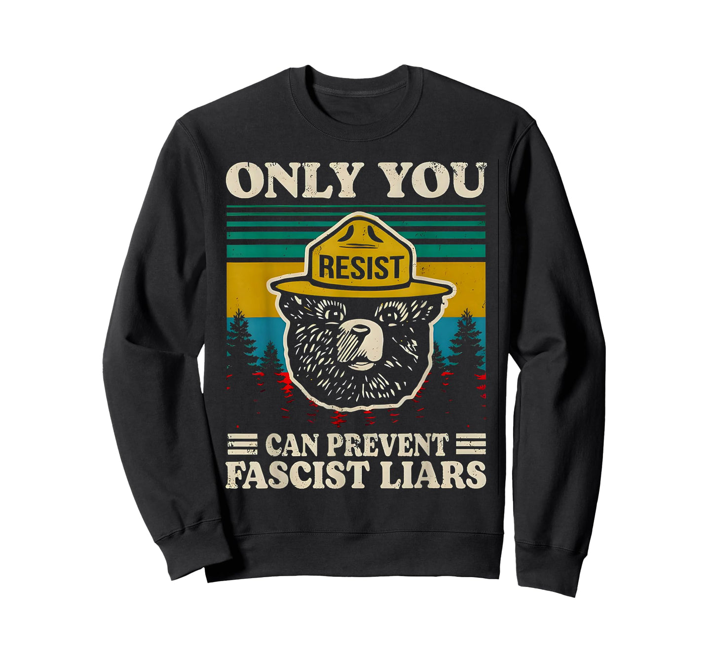 Only You Resist can Prevent Fascist Liars T-Shirt