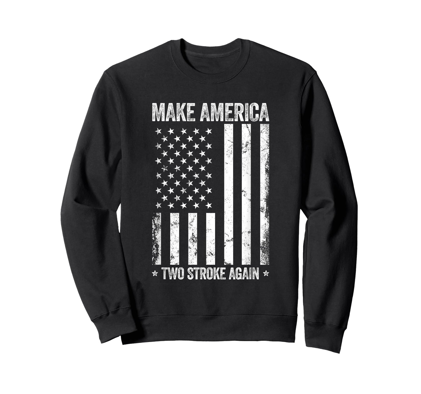 Make America Two Stroke Again Funny US Flag Patriotic Party T-Shirt