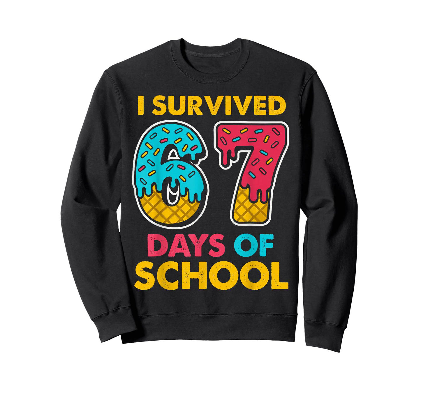 I Survived 67 Days of School Ice Cream Drip Six Seven Meme T-Shirt