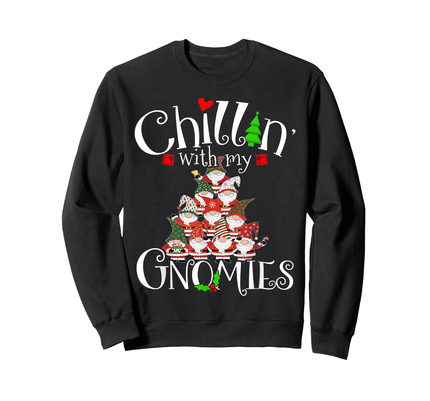 Chillin With My Gnomies, Merry Christmas Tree Gnomes Garden T-Shirt