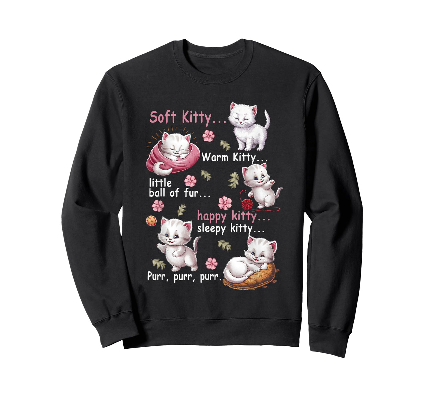 Soft Kitty Warm Kitty Little Ball Fur Happy White Cat Lover T-Shirt