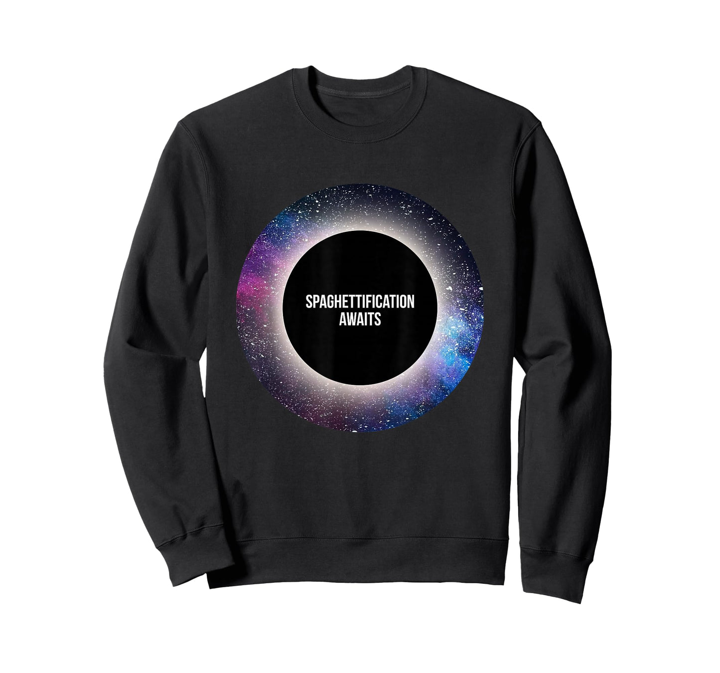 Black Hole T-shirt: Spaghettification Awaits T-Shirt