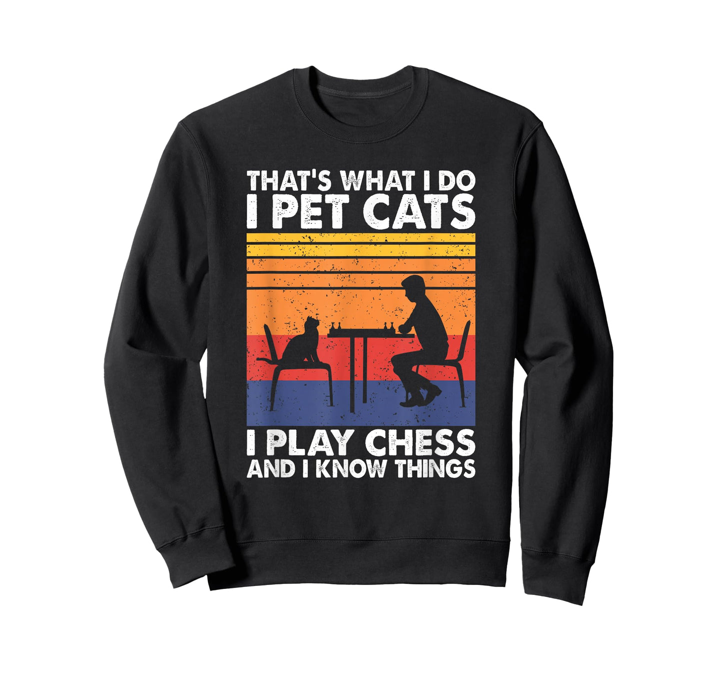 Funny Chess Players and Cat Lover Apparel That's What I Do I Pet Cats I Play Chess & I Know Things Unisex-Adults, Kids T-Shirt Black Small