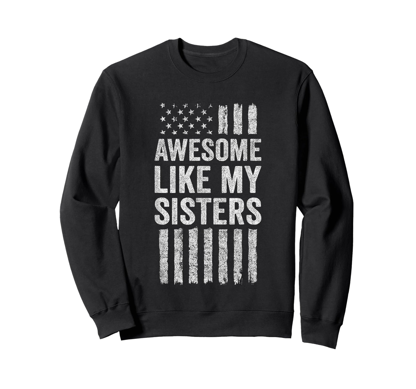 Funny Brother Sister - Awesome Like My Sisters T-Shirt
