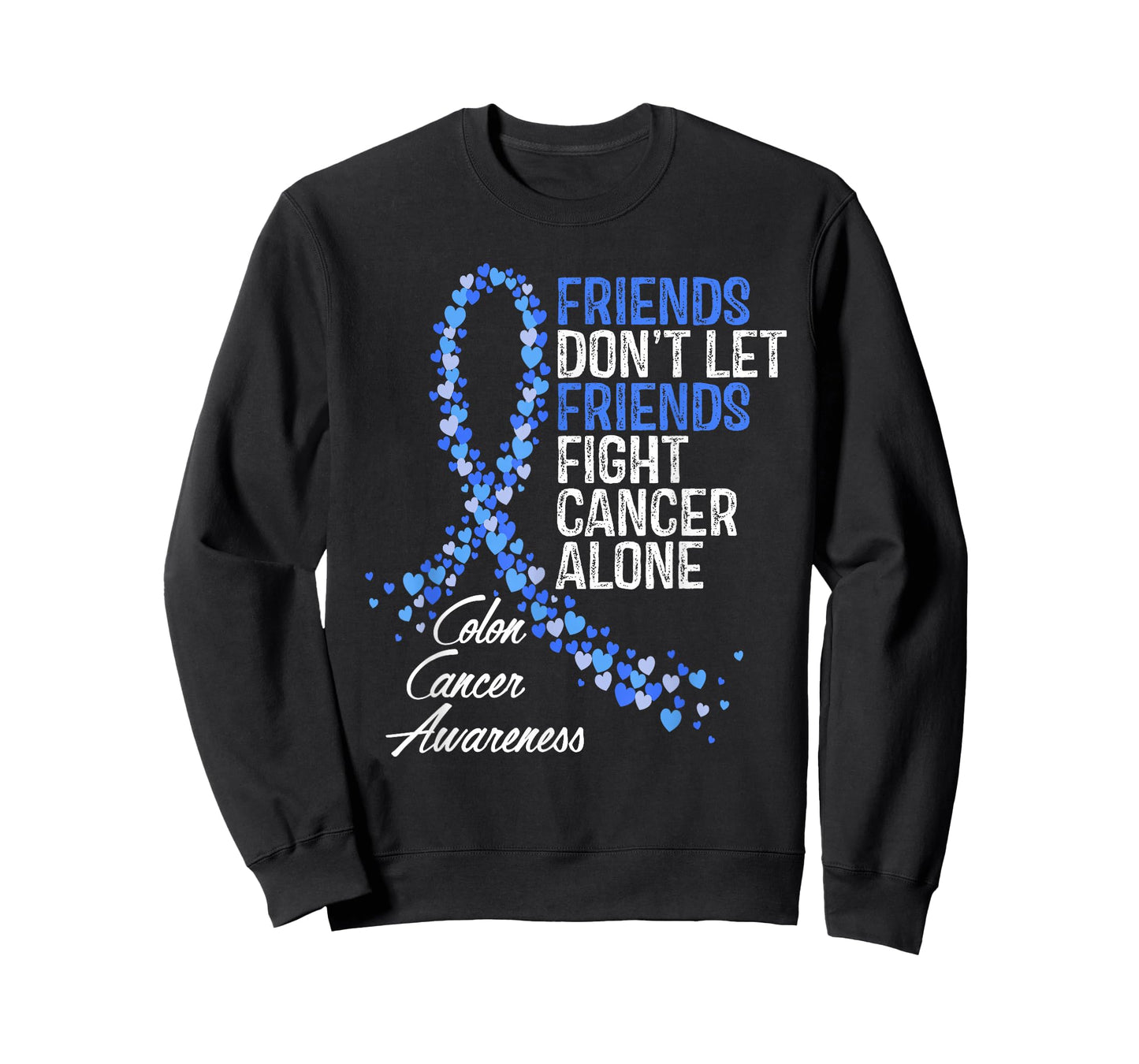 Colon Cancer Awareness Friends Fighter Warrior Support T-Shirt