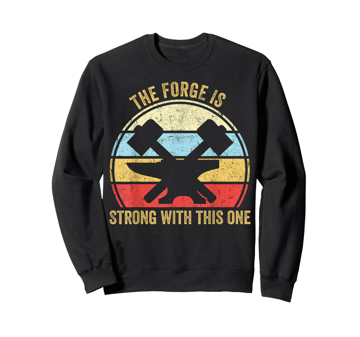 The Forge Is Strong With This One Funny Blacksmith T-Shirt