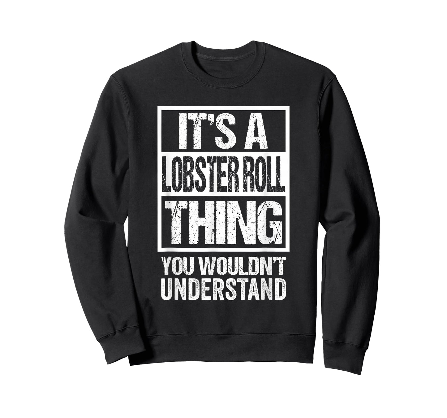 A Lobster Roll Thing You Wouldn't Understand New England T-Shirt