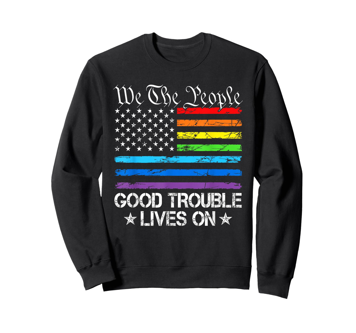 Good Necessary Trouble Lives On Rainbow USA Flag Resistance T-Shirt