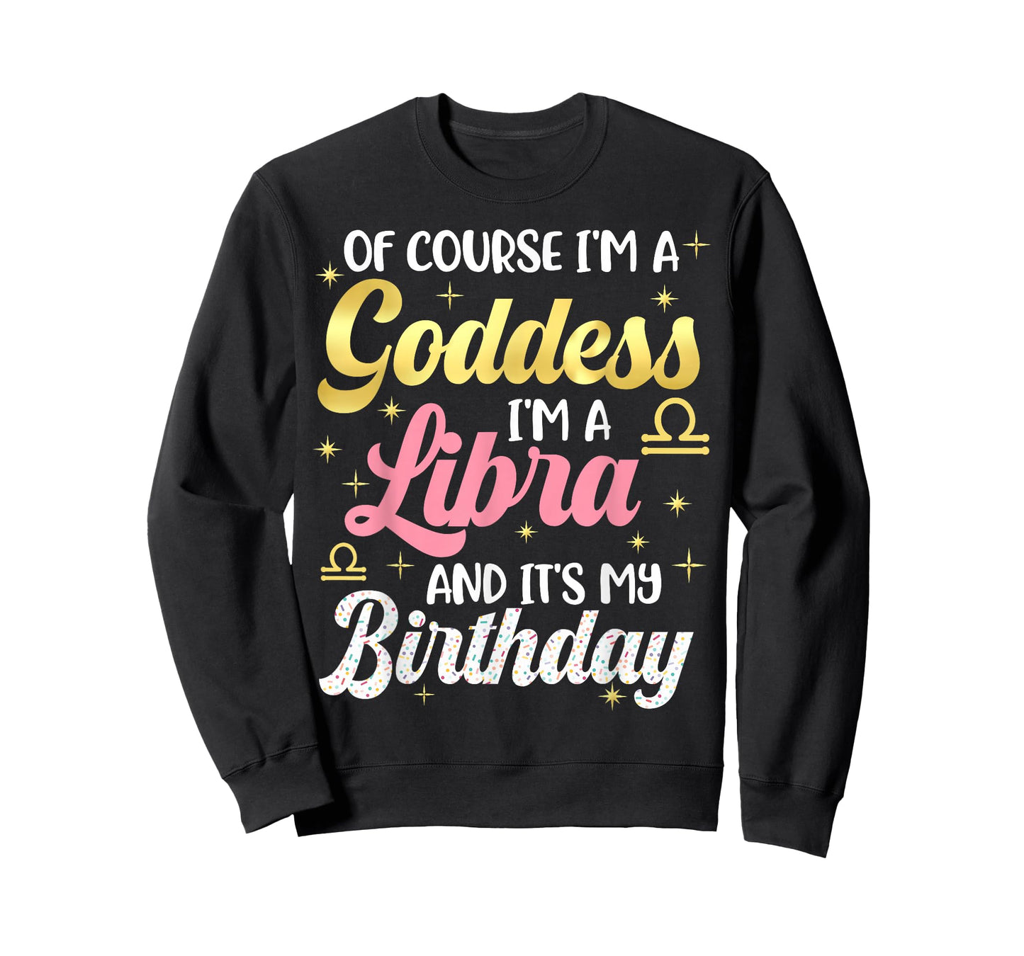 Libra Birthday Libra Women Goddess Queen Its My Birthday T-Shirt