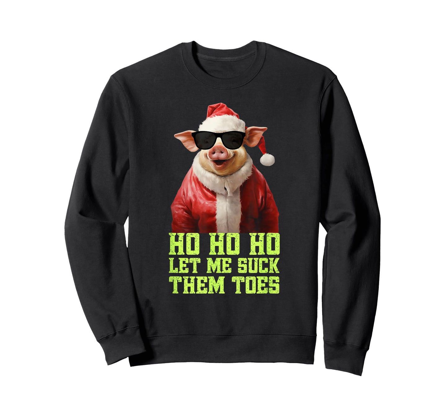 Hell Yeah I Suck Toes Weird Festive Embarrassing Christmas T-Shirt