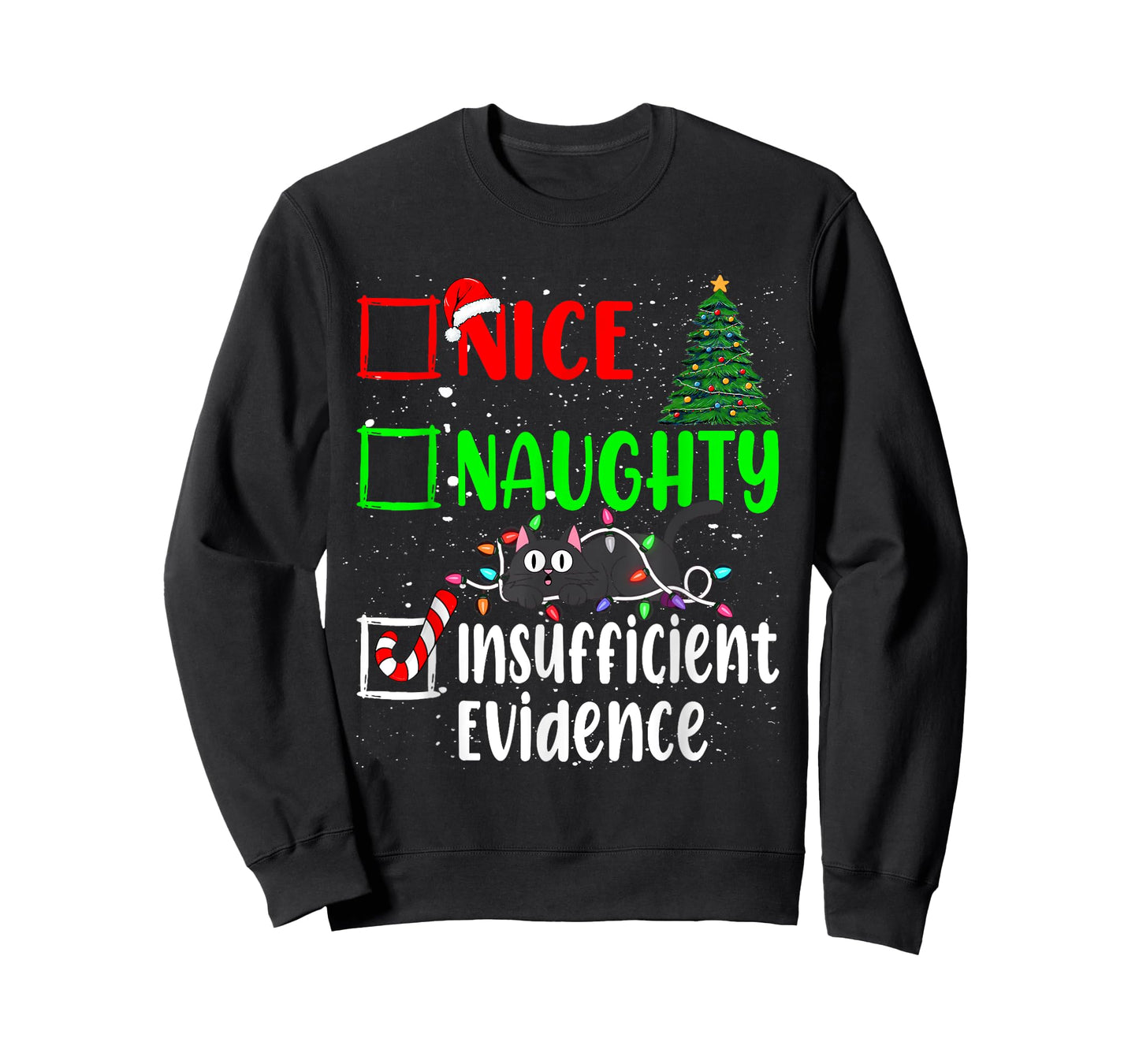 Nice Naughty Insufficient Evidence Black Cat Christmas List T-Shirt