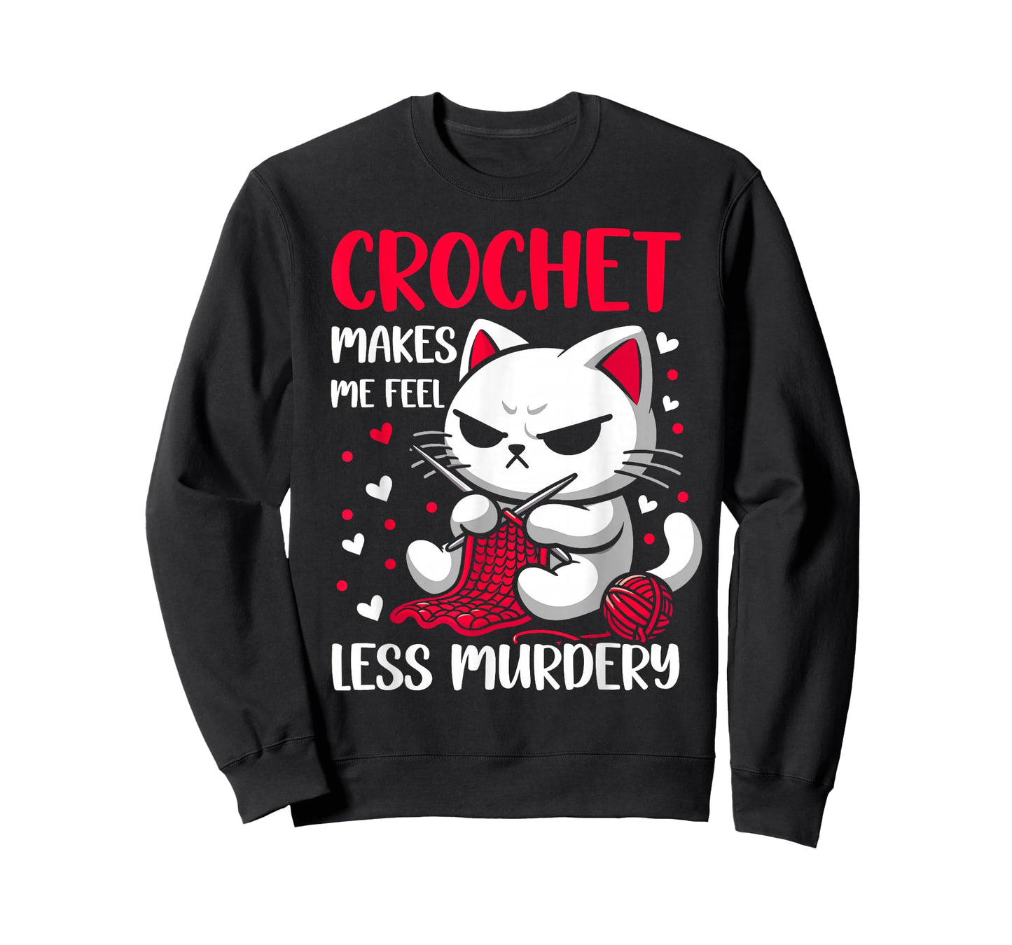Funny Crochet makes me feel less Murdery cat crochet women T-Shirt