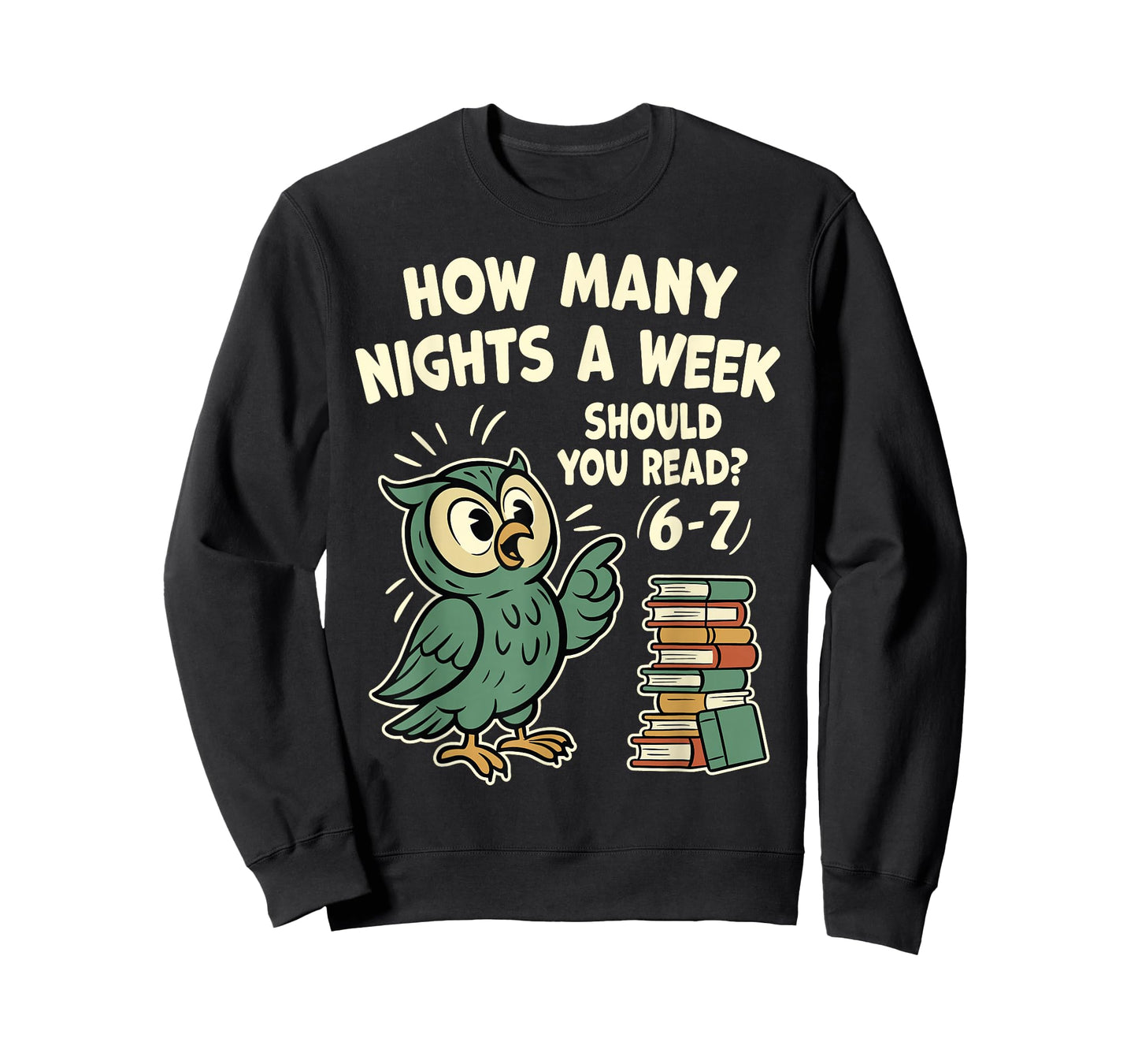 How Many Nights a Week Should You Read? 6–7 Fun Reading Meme T-Shirt