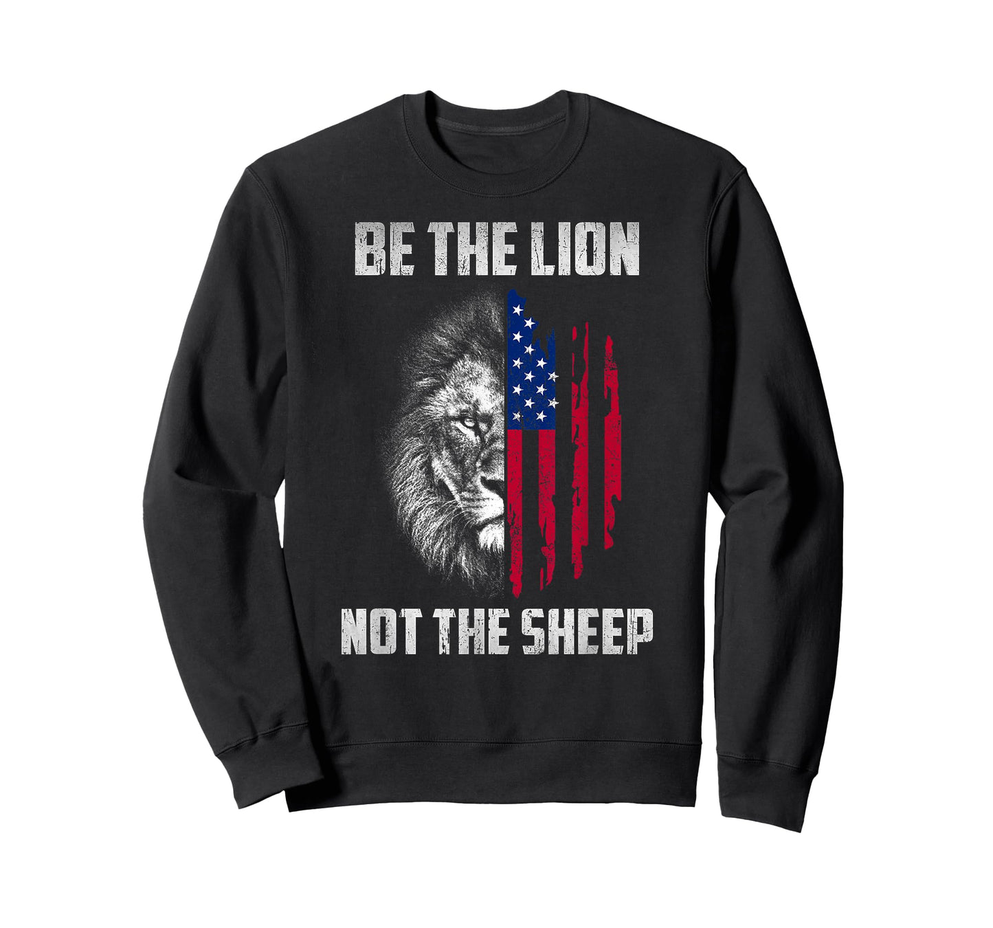 Be The Lion Not The Sheep Patriotic Men Women Kid Veteran T-Shirt
