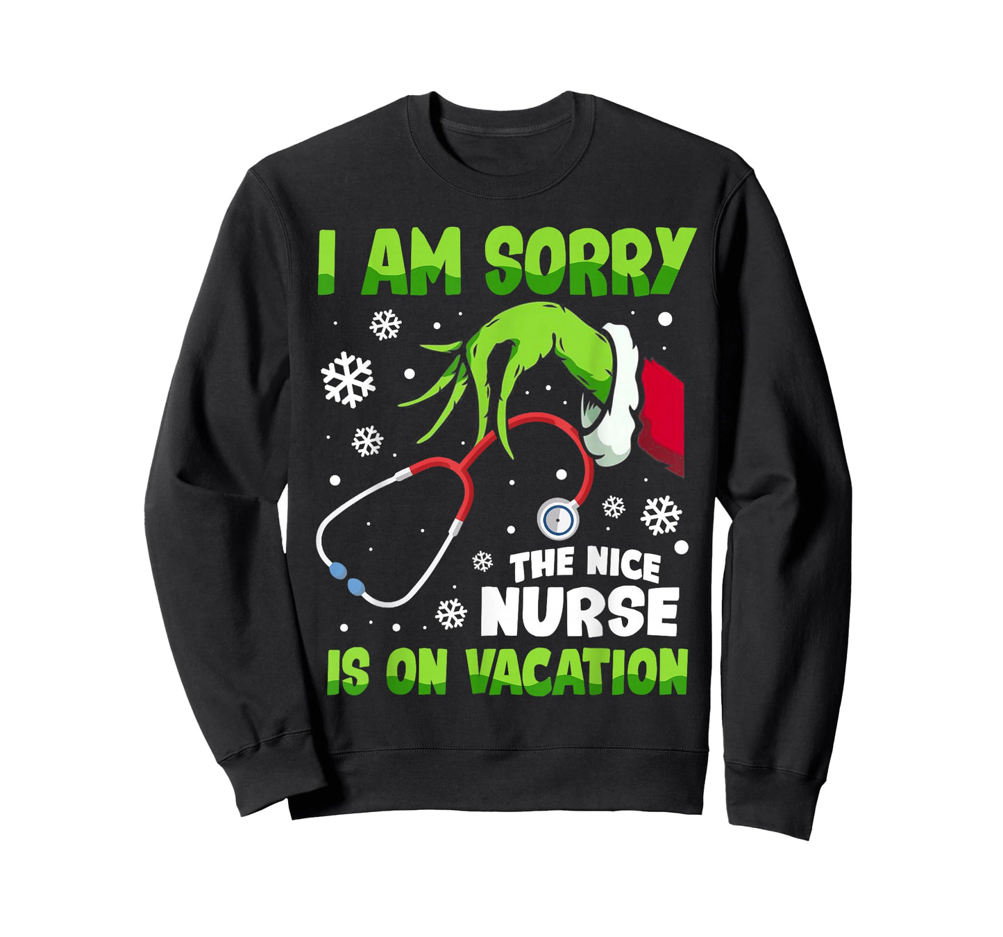 Christmas I Am Sorry The Nice Nurse is On Vacation T-Shirt