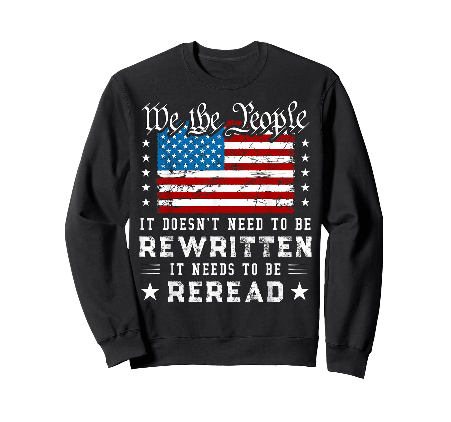 US Flag Constitution of The USA Needs to Be Reread T-Shirt