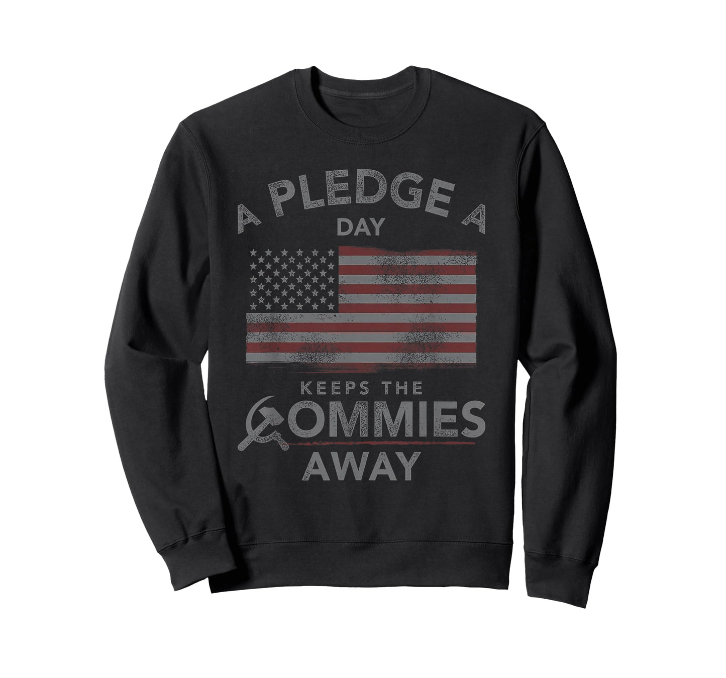 A Pledge A Day Keeps The Commies Away American Flag T-Shirt