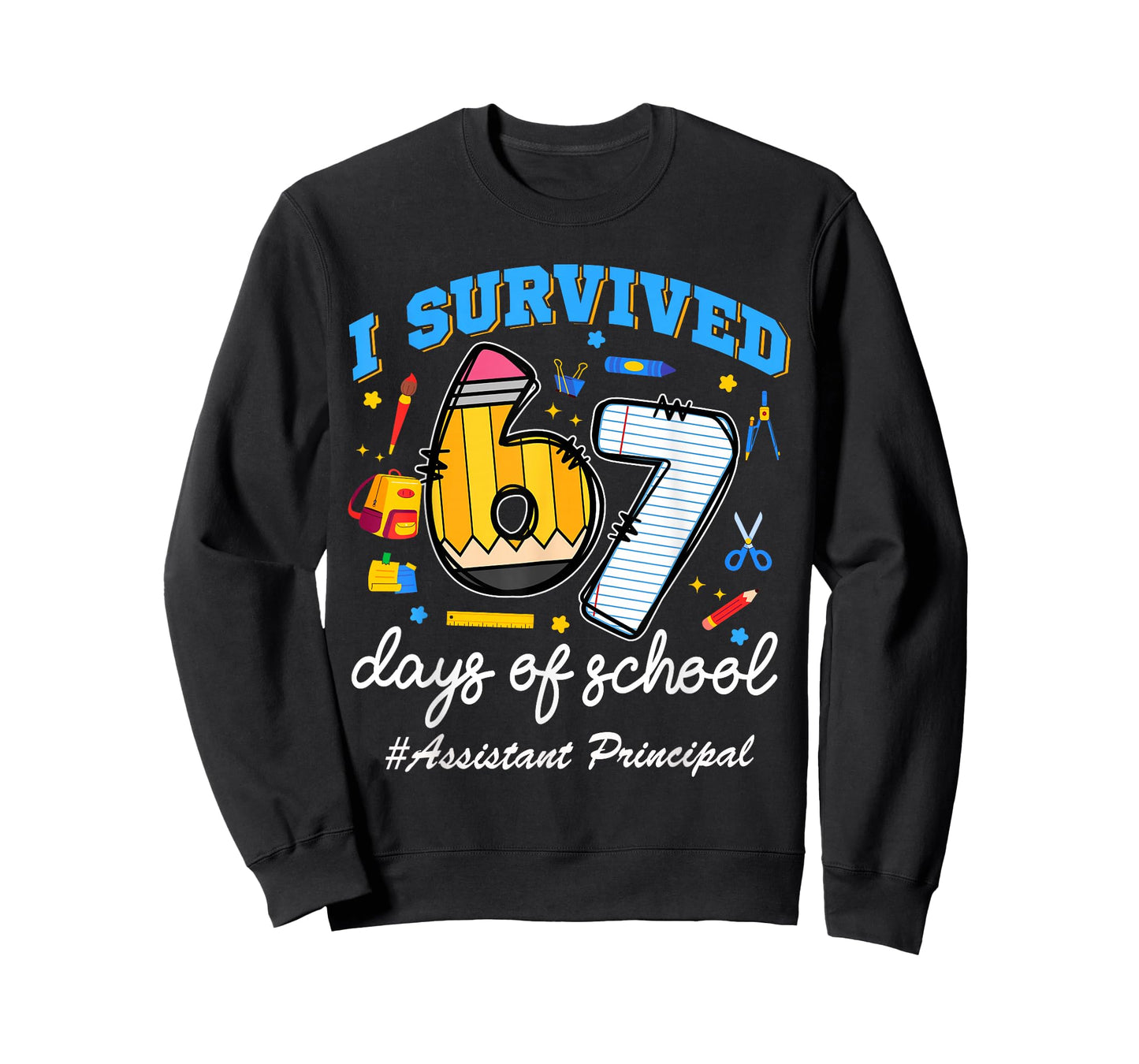 Assistant Principal Survived 67 Days of School Funny 67 Meme T-Shirt