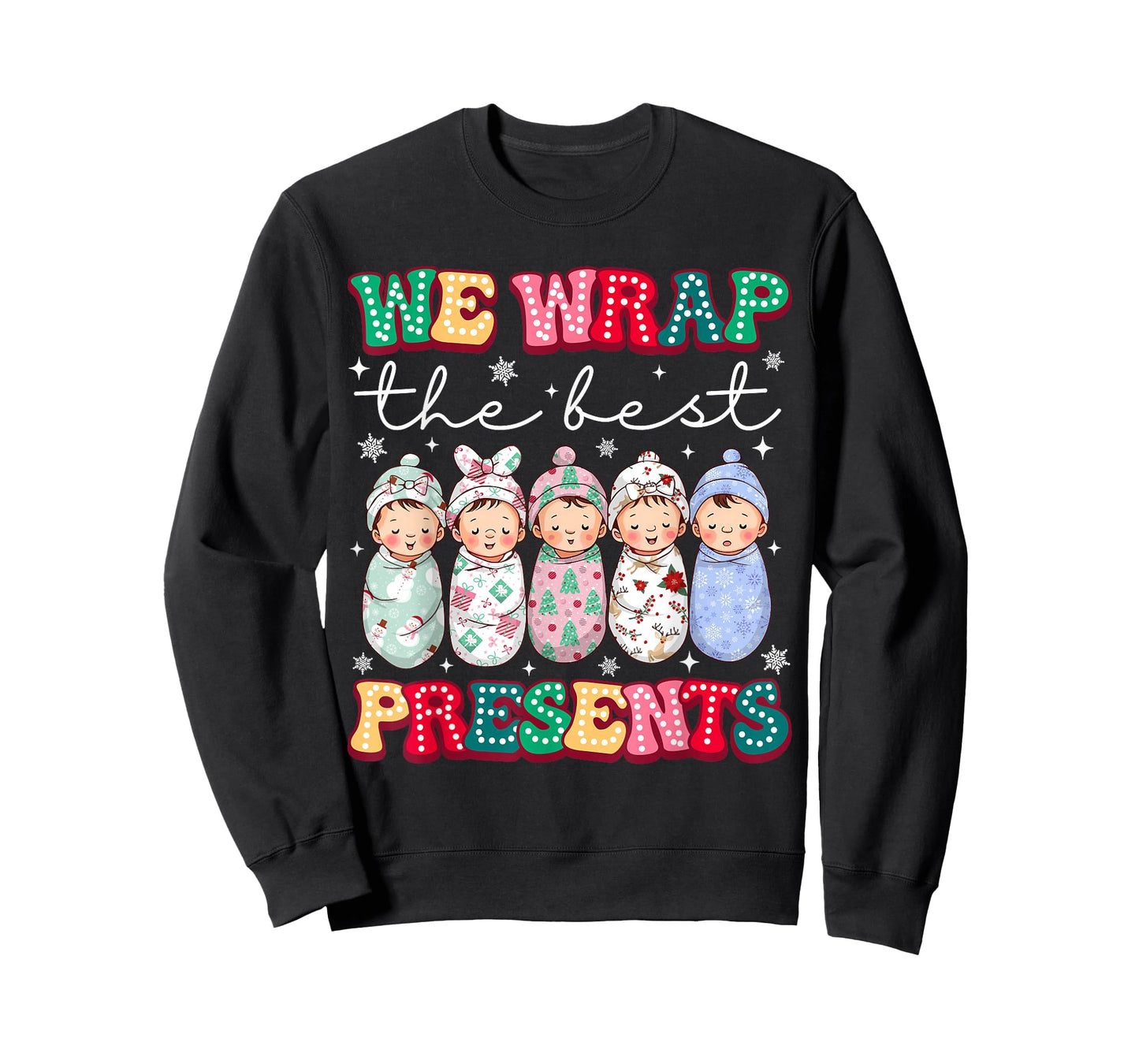 Christmas Labor & Delivery Nurse We Wrap The Best Presents T-Shirt