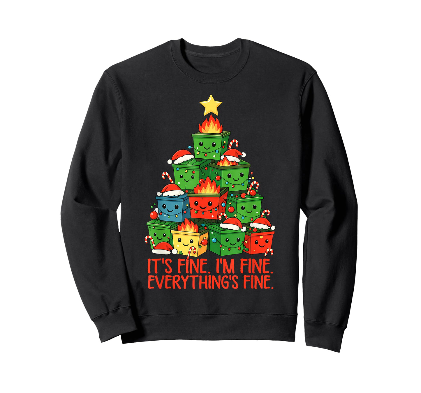 It's Fine I'm Fine Everything is Fine Christmas Dumpster T-Shirt