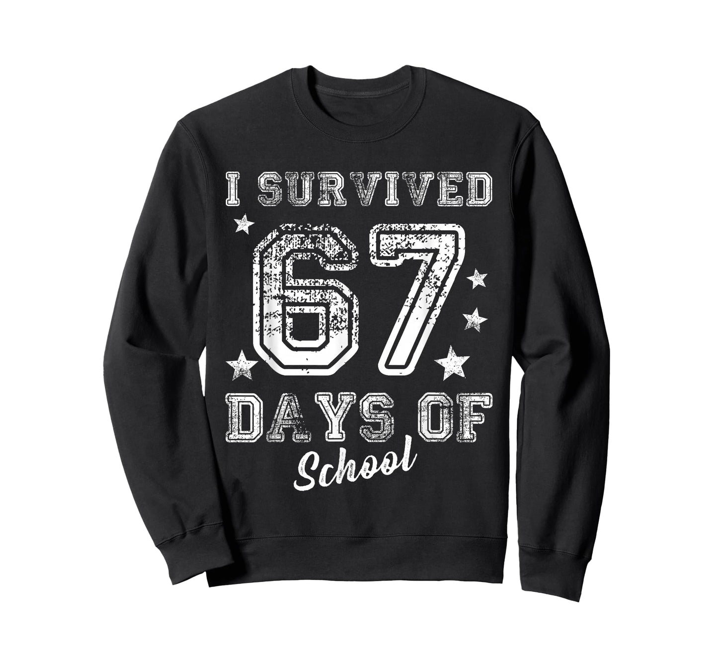 I Survived 67 Days of School Students Teachers 100th Days T-Shirt