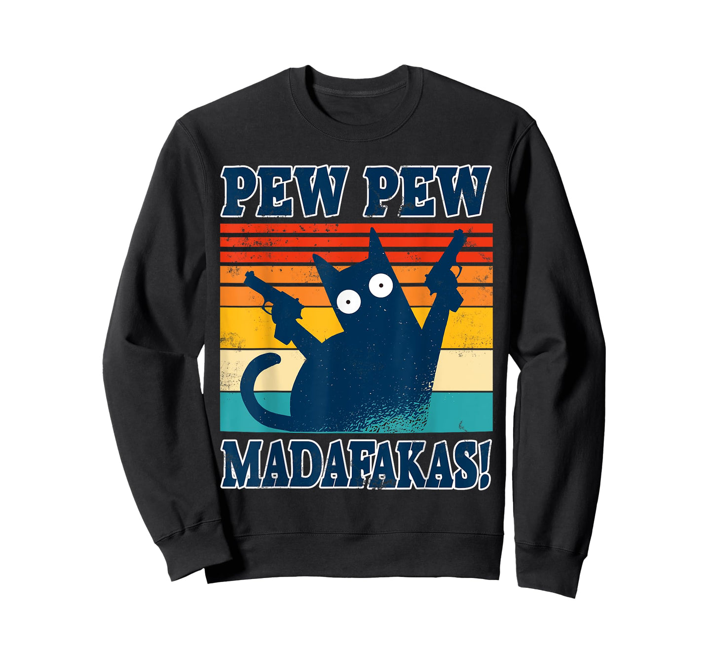 Cat Pew Pew Madafakas Crazy Cat Gun Funny Gift T-Shirt