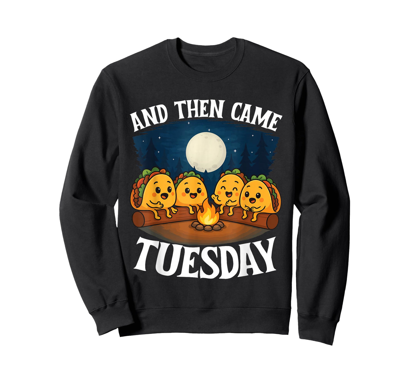 and Then Came Tuesday - Taco Lover Mexican Cinco de Mayo T-Shirt