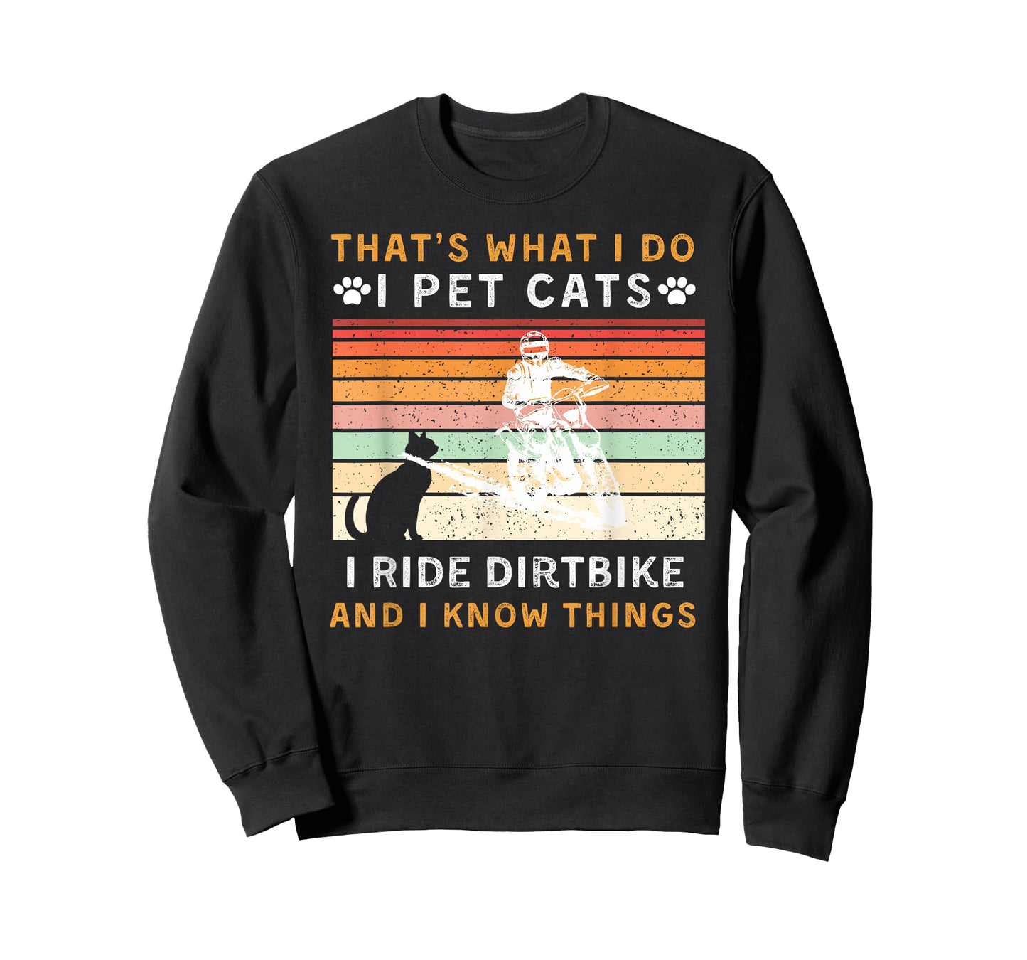 i pet cats ride dirtbike & know things funny tee T-Shirt