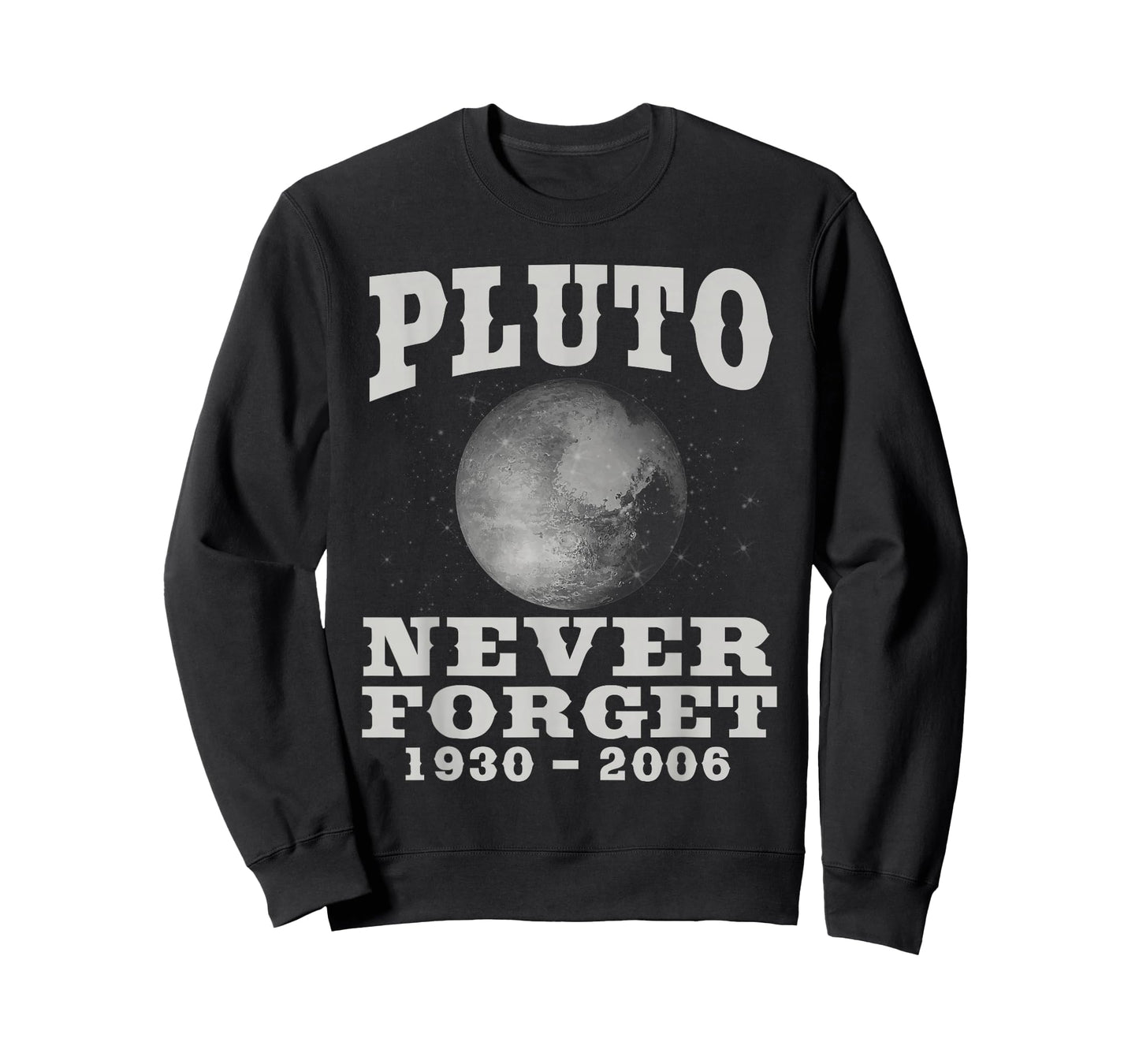 Pluto Never Forget - Funny Science Geek & Space Gift T-Shirt