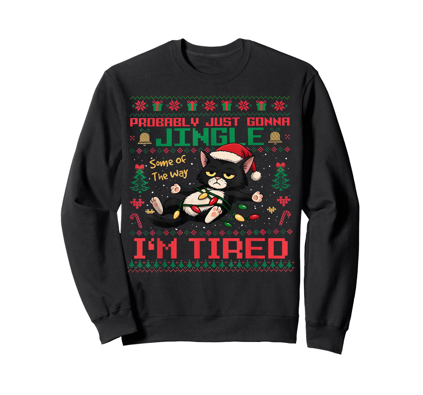 Funny Probably Just Gonna Jingle Some of The Way I'm Tired T-Shirt