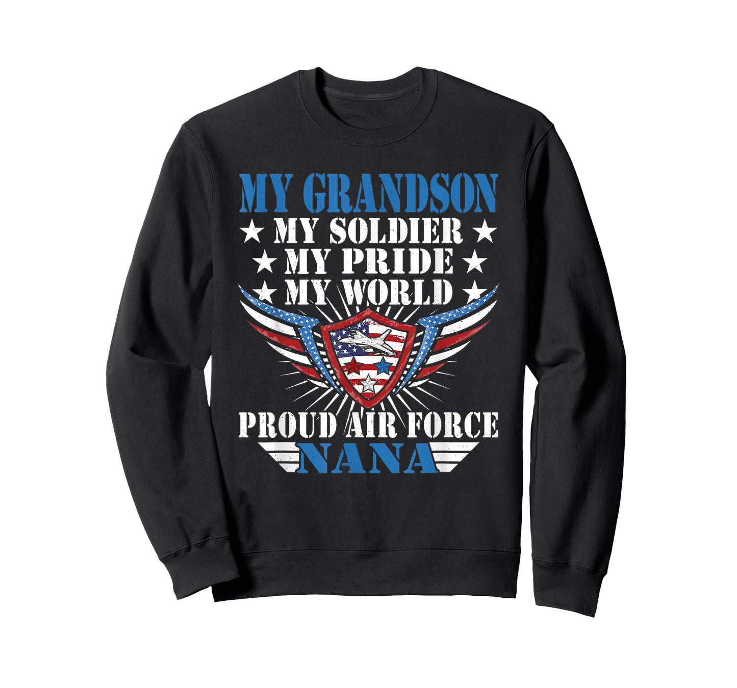 My Grandson Is A Soldier Airman Proud Air Force Nana Gift T-Shirt
