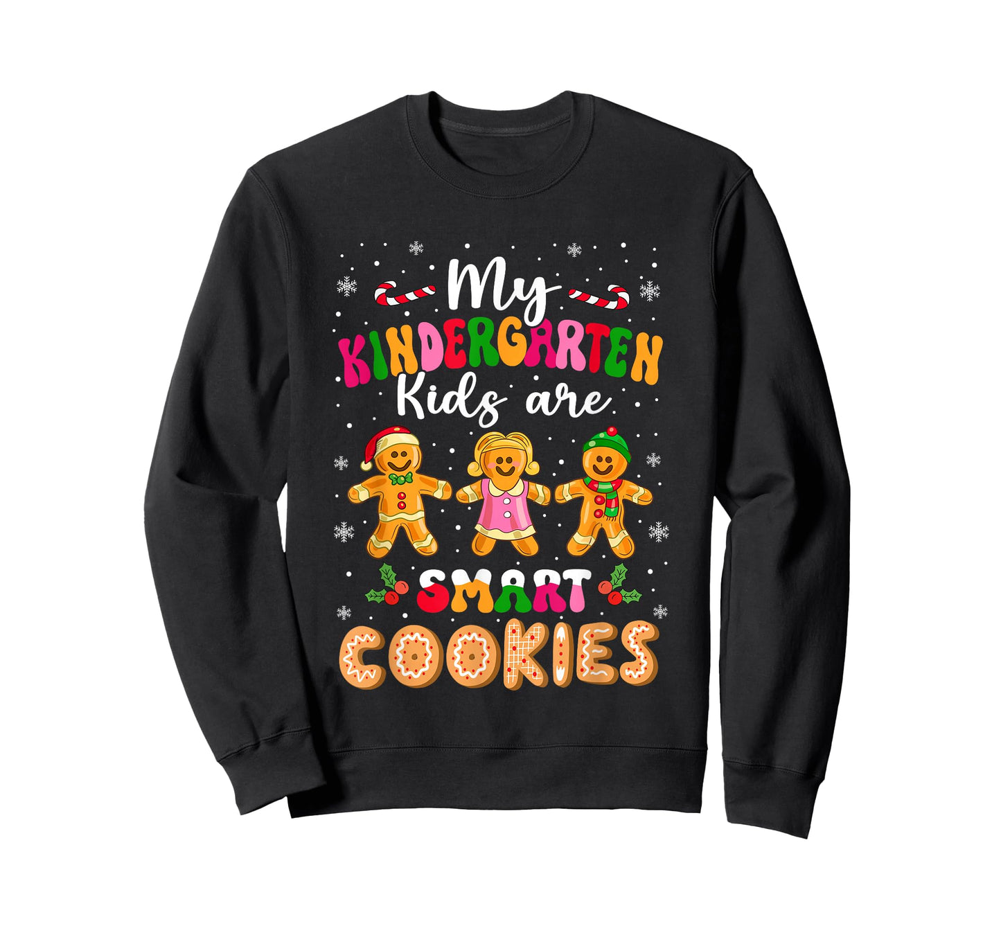 My Kindergarten Kids are Smart Cookies Teacher Christmas T-Shirt