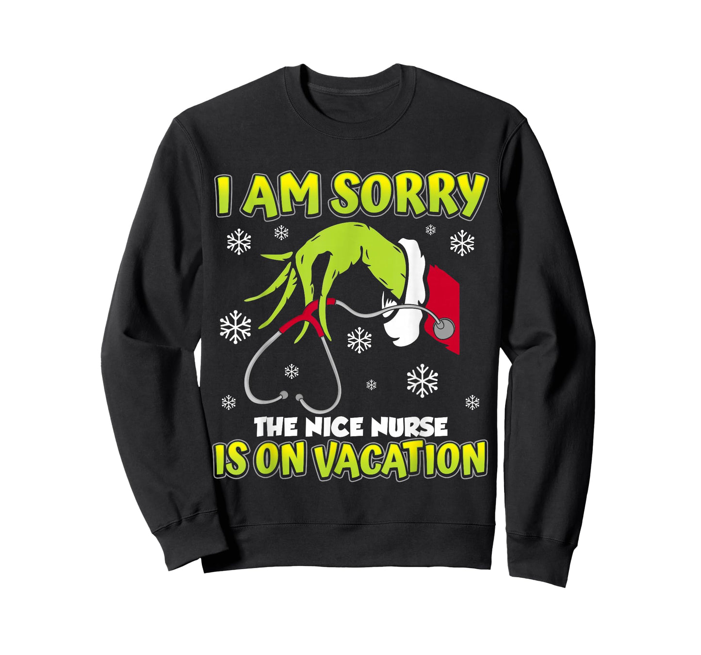 Christmas I Am Sorry The Nice Nurse is On Vacation T-Shirt