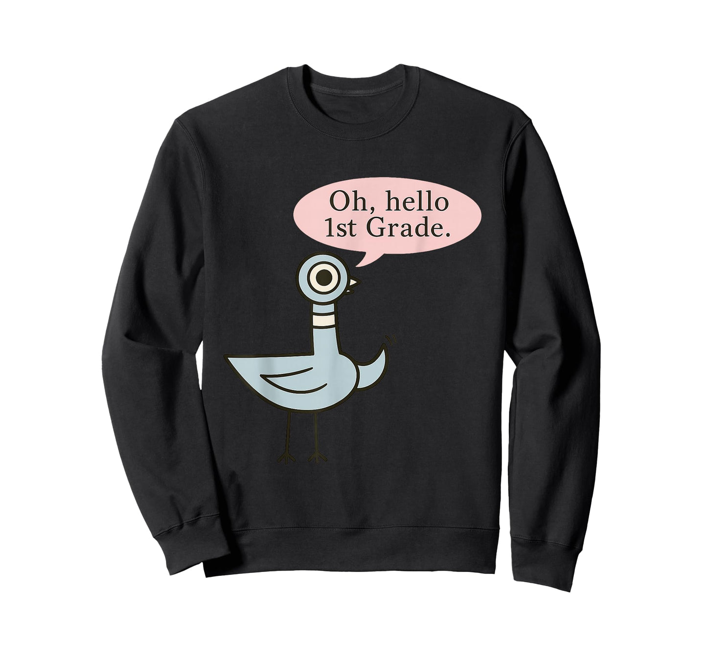 Oh Hello First Graders Cute Pigeon 1st Grade Teacher Funny T-Shirt