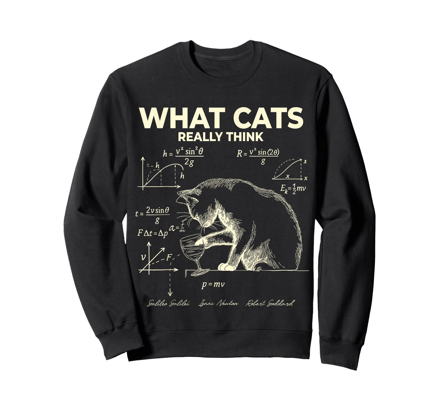 Funny Science Physics Cat Meme What Cats Really Think T-Shirt