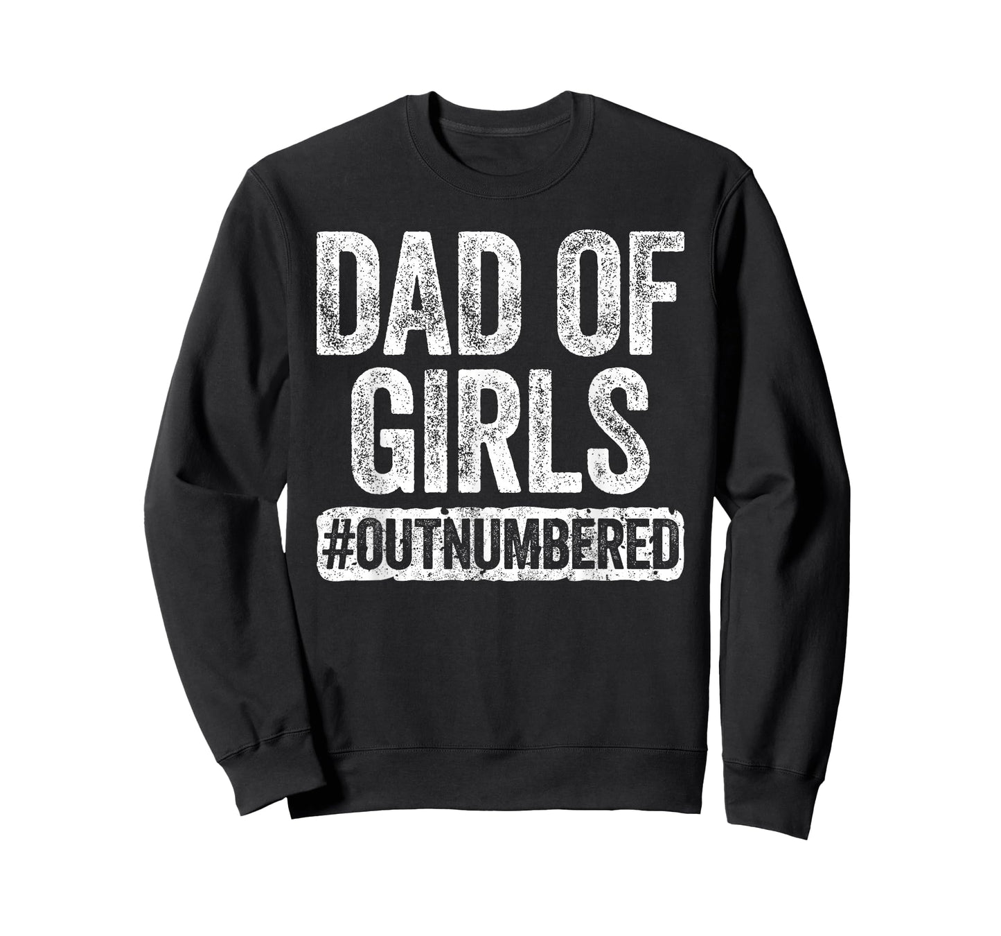 Dad of Girls Outnumbered Shirt Men Daddy Fathers Day T-Shirt
