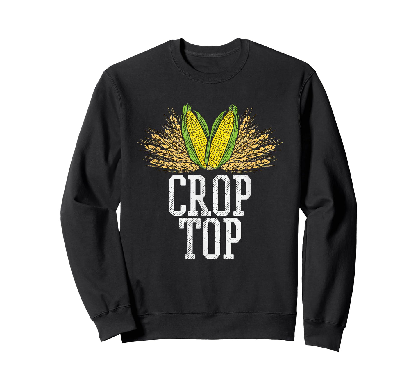 Crop Top Farm Pun Corn Farming - Agriculture - Funny Farmer T-Shirt