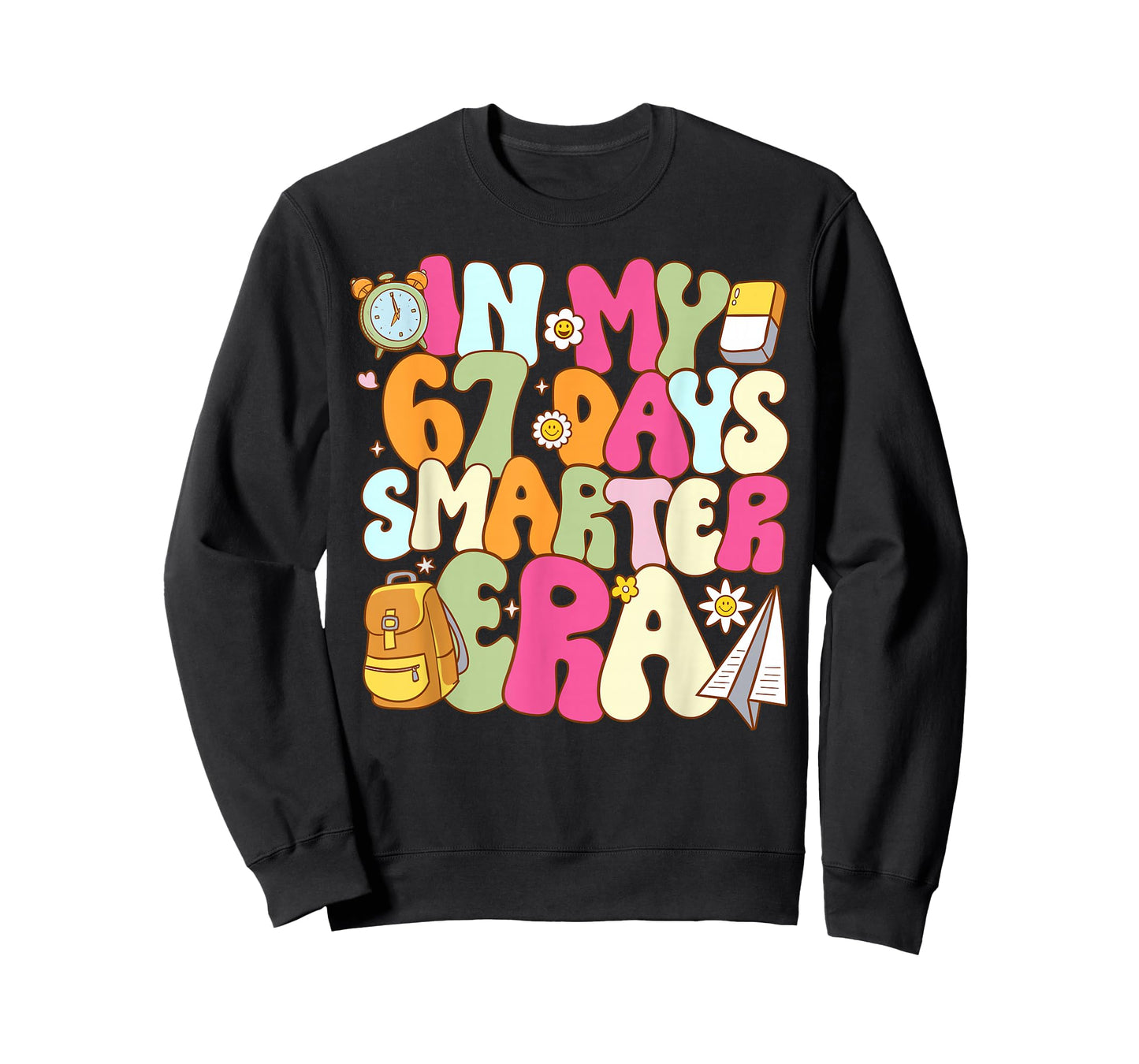 in My 67 Days Smarter Era Teacher 67th Day of School Student T-Shirt