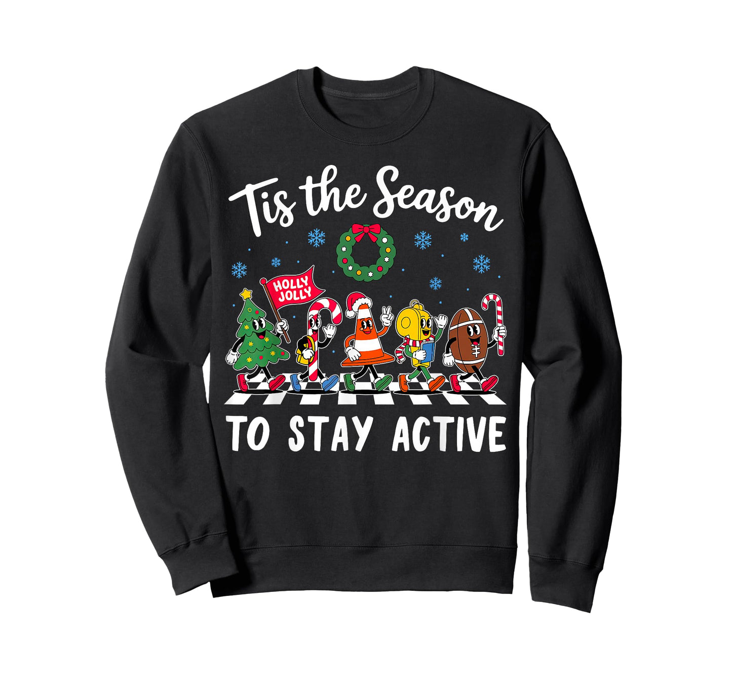 Tis The Season to Stay Active PE Teacher Christmas Coach T-Shirt